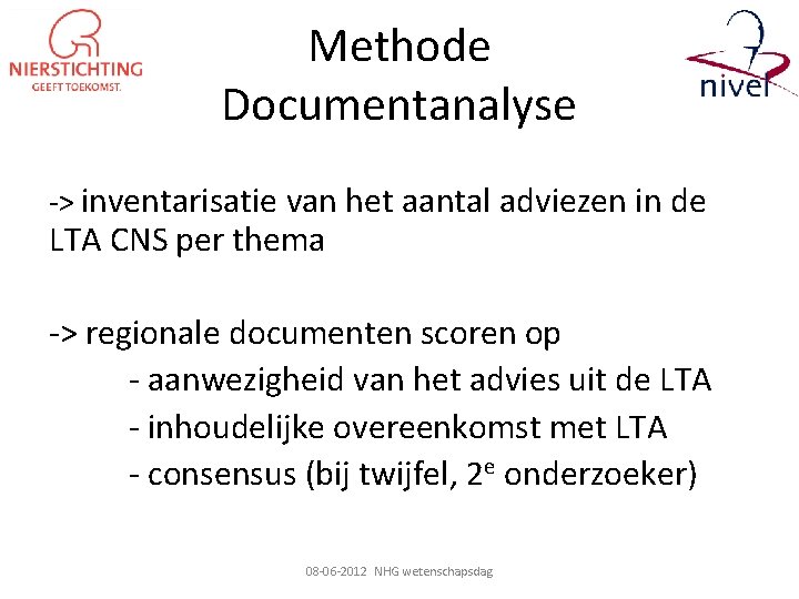 Methode Documentanalyse -> inventarisatie van het aantal adviezen in de LTA CNS per thema