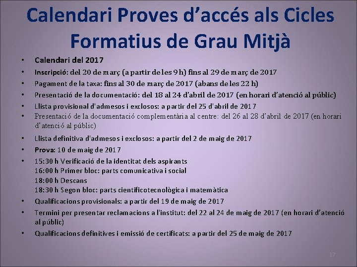 Calendari Proves d’accés als Cicles Formatius de Grau Mitjà • Calendari del 2017 •
