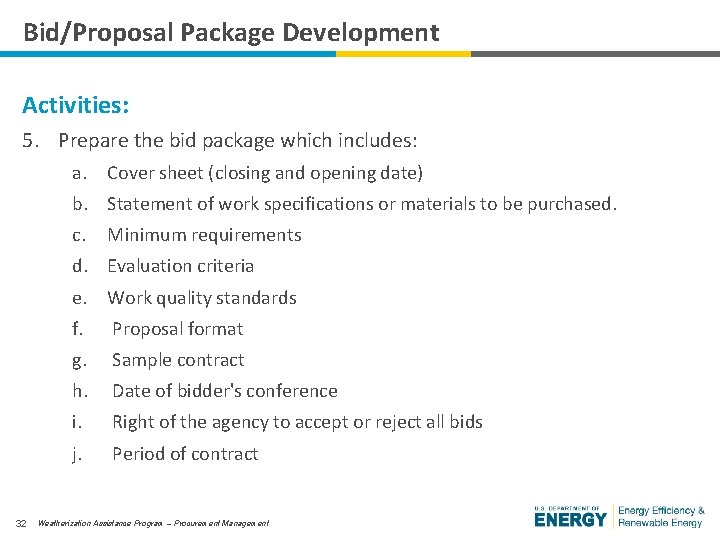 Bid/Proposal Package Development Activities: 5. Prepare the bid package which includes: a. Cover sheet