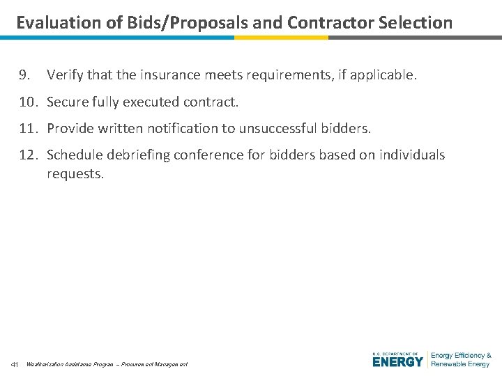 Evaluation of Bids/Proposals and Contractor Selection 9. Verify that the insurance meets requirements, if