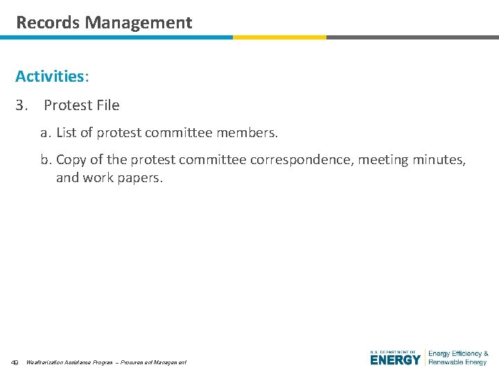 Records Management Activities: 3. Protest File a. List of protest committee members. b. Copy