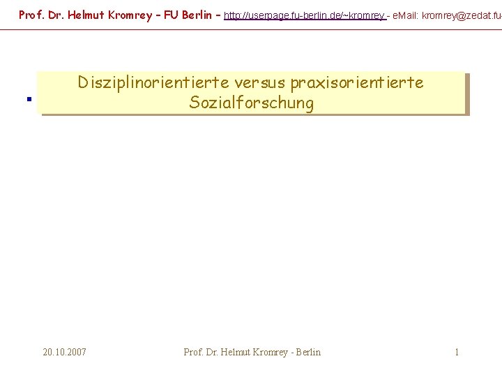 Prof. Dr. Helmut Kromrey – FU Berlin – http: //userpage. fu-berlin. de/~kromrey - e.