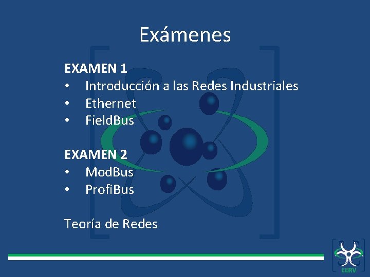 Exámenes EXAMEN 1 • Introducción a las Redes Industriales • Ethernet • Field. Bus