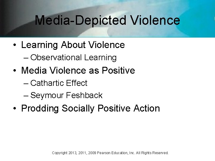 Media-Depicted Violence • Learning About Violence – Observational Learning • Media Violence as Positive Media-Depicted Violence • Learning About Violence – Observational Learning • Media Violence as Positive