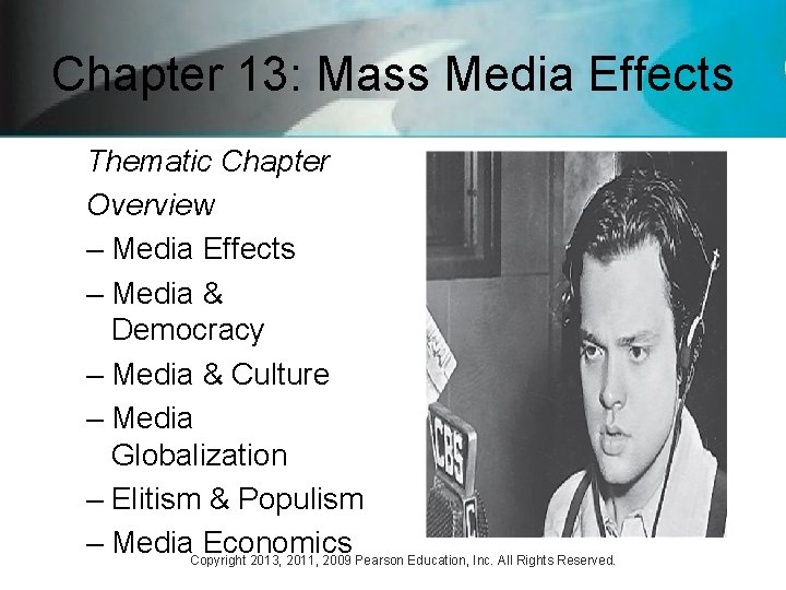 Chapter 13: Mass Media Effects Thematic Chapter Overview – Media Effects – Media &