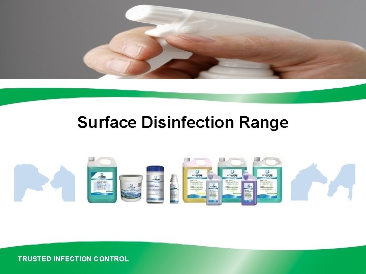 Surface Disinfection Range TRUSTED INFECTION CONTROL 