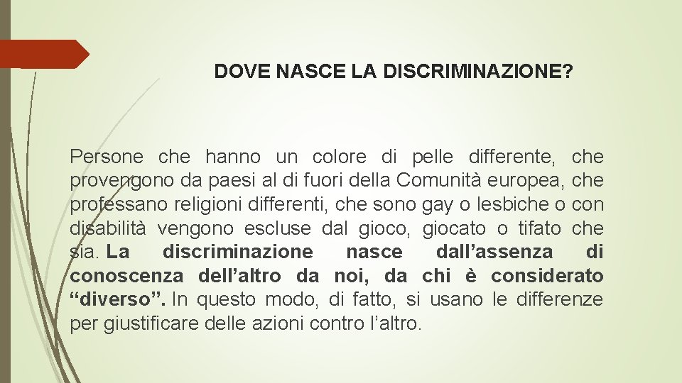 Sport E Discriminazione DOVE NASCE LA DISCRIMINAZIONE Persone