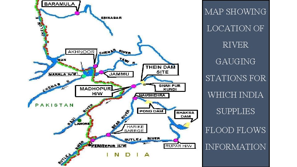 MAP SHOWING LOCATION OF RIVER GAUGING STATIONS FOR WHICH INDIA SUPPLIES FLOOD FLOWS INFORMATION