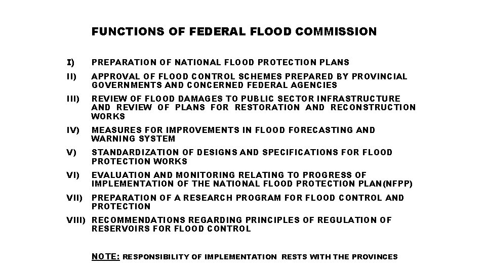 FUNCTIONS OF FEDERAL FLOOD COMMISSION I) PREPARATION OF NATIONAL FLOOD PROTECTION PLANS II) APPROVAL