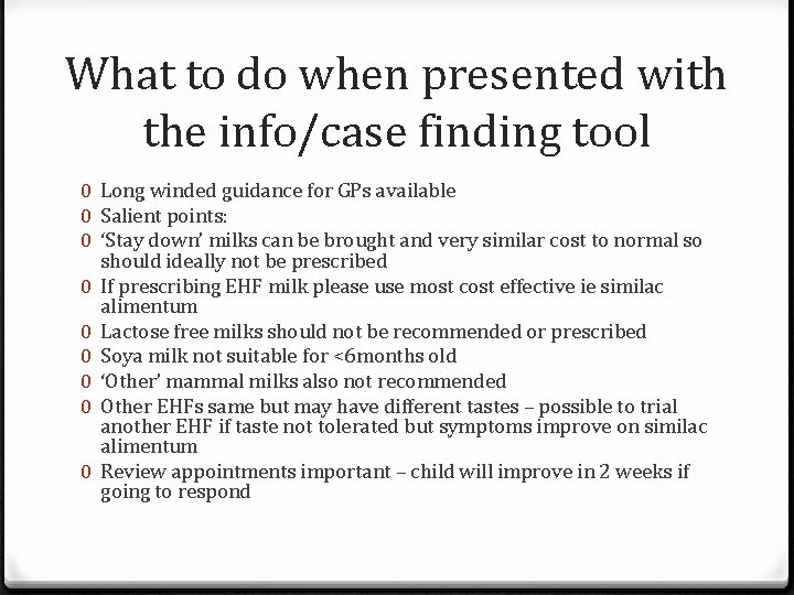 What to do when presented with the info/case finding tool 0 Long winded guidance