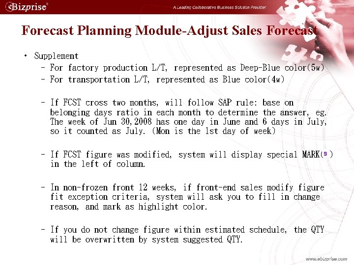Forecast Planning Module-Adjust Sales Forecast • Supplement – For factory production L/T, represented as