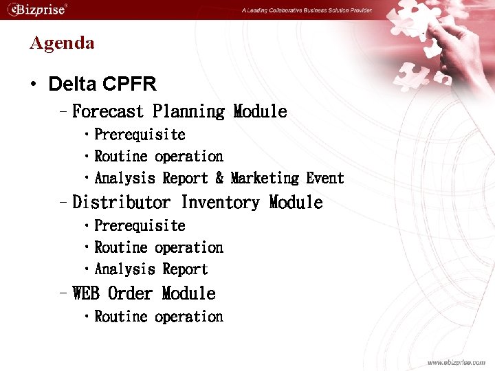 Agenda • Delta CPFR –Forecast Planning Module • Prerequisite • Routine operation • Analysis