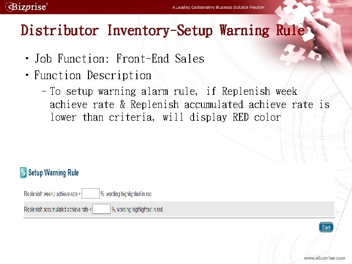 Distributor Inventory-Setup Warning Rule • Job Function: Front-End Sales • Function Description –To setup