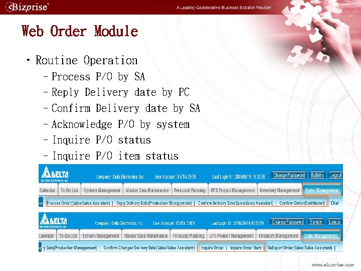 Web Order Module • Routine Operation –Process P/O by SA –Reply Delivery date by