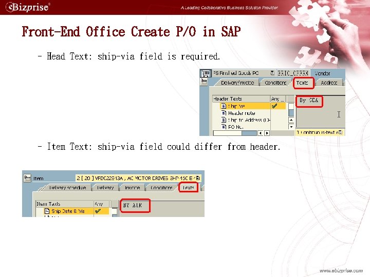 Front-End Office Create P/O in SAP – Head Text: ship-via field is required. –