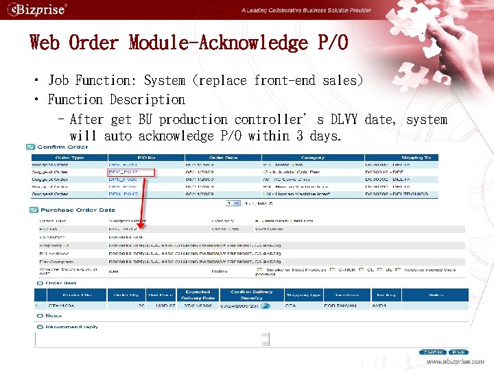 Web Order Module-Acknowledge P/O • Job Function: System (replace front-end sales) • Function Description