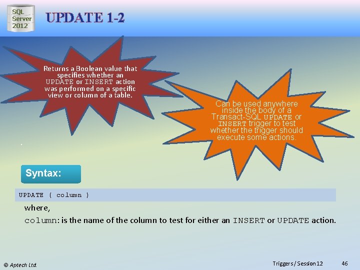 SQL Server 2012 UPDATE 1 -2 Returns a Boolean value that specifies whether an