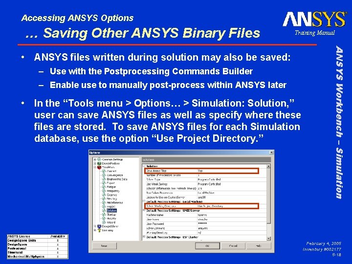 Accessing ANSYS Options … Saving Other ANSYS Binary Files Training Manual – Use with