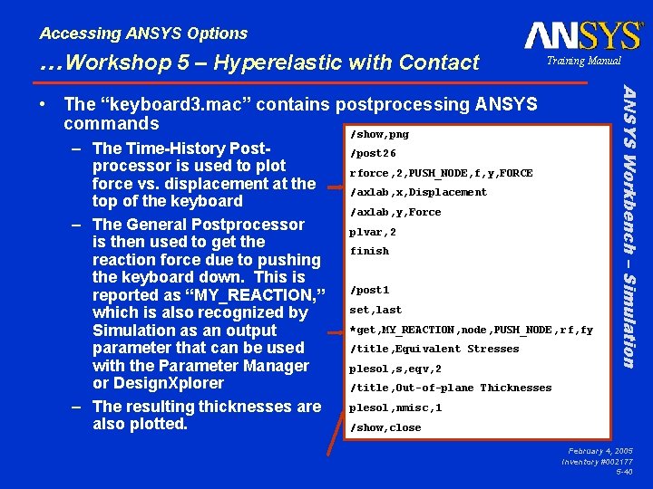 Accessing ANSYS Options …Workshop 5 – Hyperelastic with Contact Training Manual – The Time-History