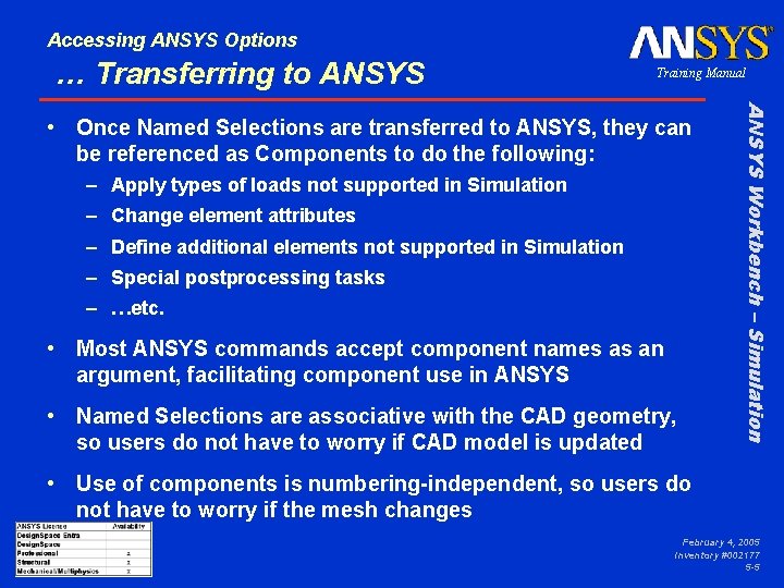 Accessing ANSYS Options … Transferring to ANSYS Training Manual – Apply types of loads