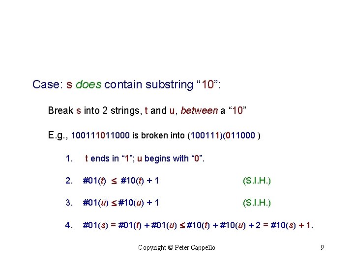 Case: s does contain substring “ 10”: Break s into 2 strings, t and