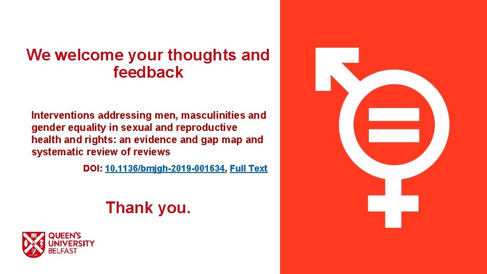 We welcome your thoughts and feedback Interventions addressing men, masculinities and gender equality in