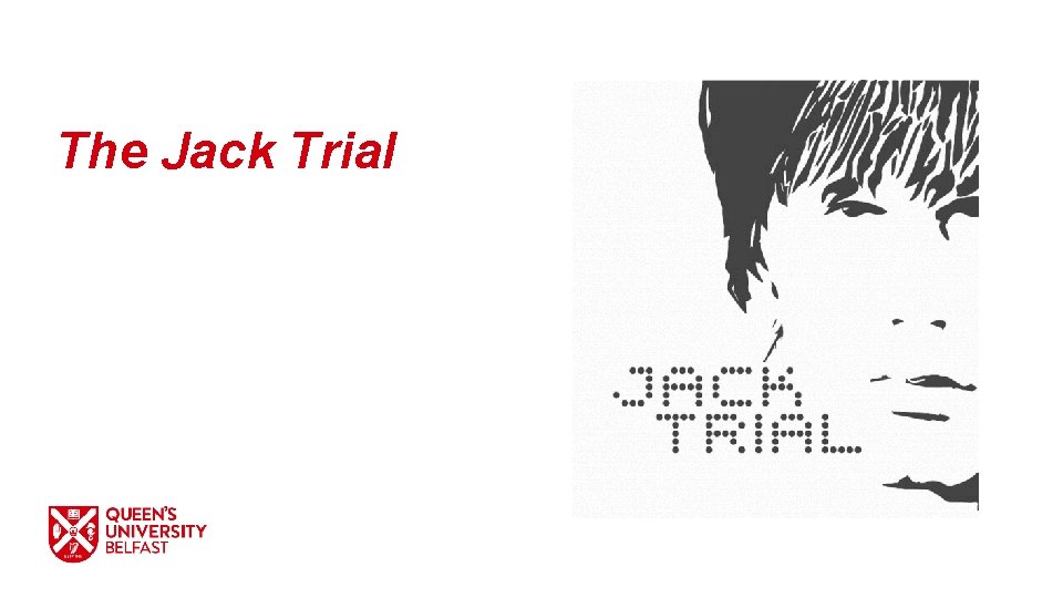 The Jack Trial 