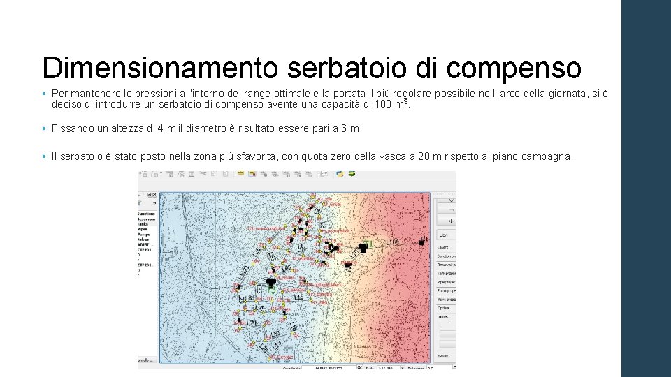 Dimensionamento serbatoio di compenso • Per mantenere le pressioni all'interno del range ottimale e