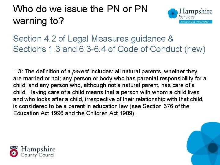 Who do we issue the PN or PN warning to? Section 4. 2 of