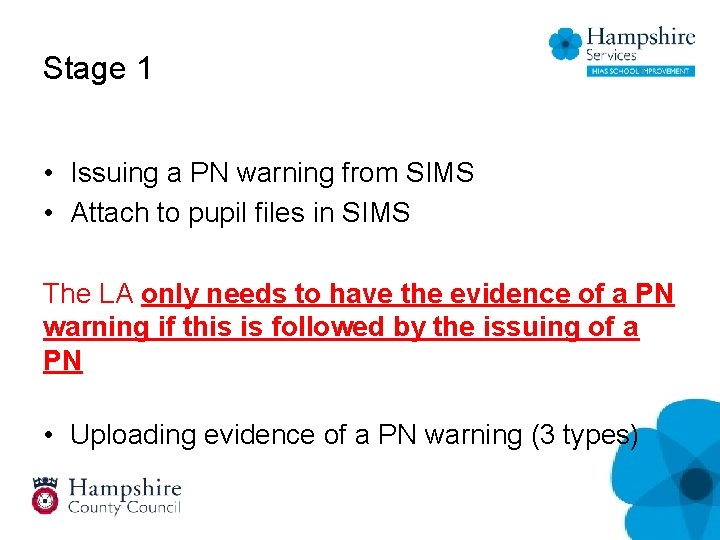 Stage 1 • Issuing a PN warning from SIMS • Attach to pupil files