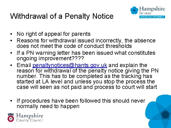 Withdrawal of a Penalty Notice • No right of appeal for parents • Reasons