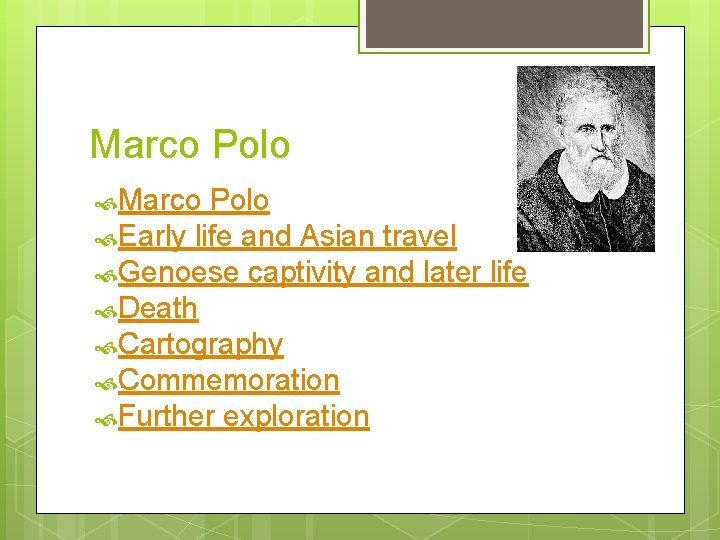 Marco Polo Early life and Asian travel Genoese captivity and later life Death Cartography