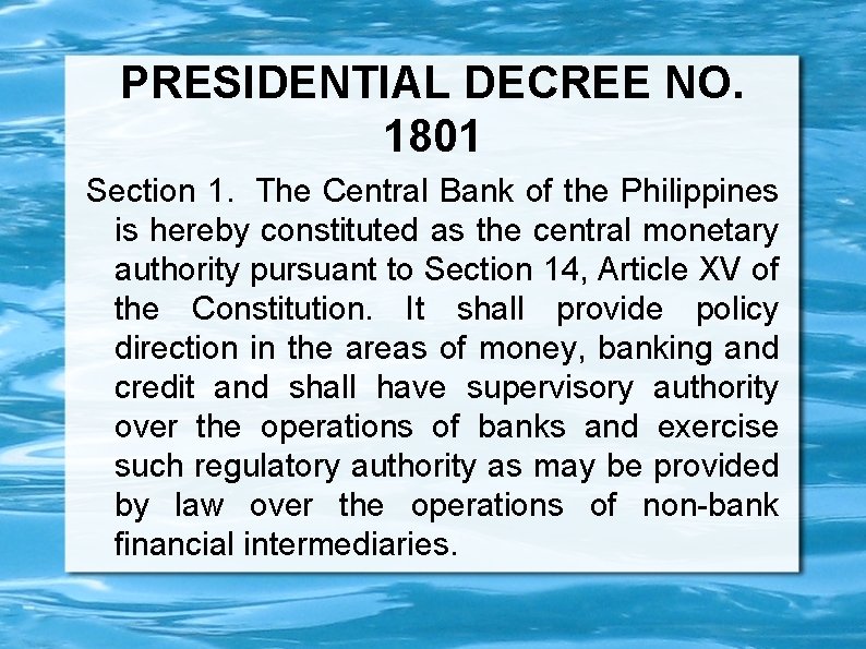 PRESIDENTIAL DECREE NO. 1801 Section 1. The Central Bank of the Philippines is hereby