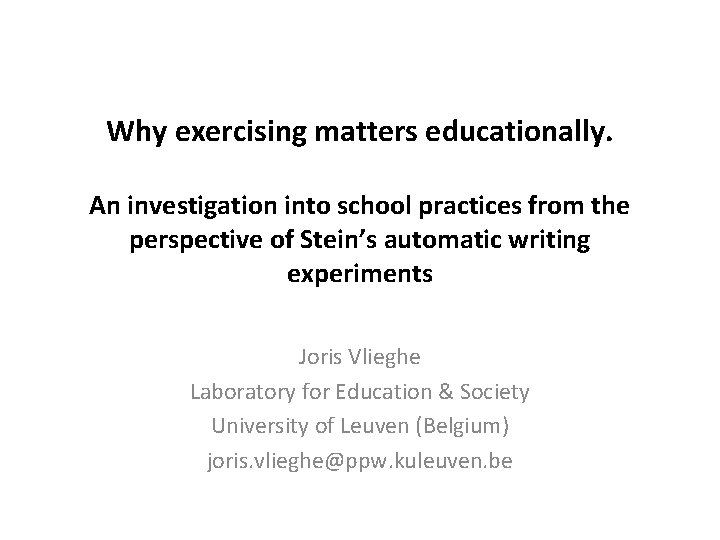 Why exercising matters educationally. An investigation into school practices from the perspective of Stein’s