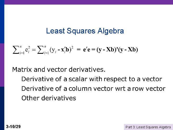 Least Squares Algebra 3 -10/29 Part 3: Least Squares Algebra 