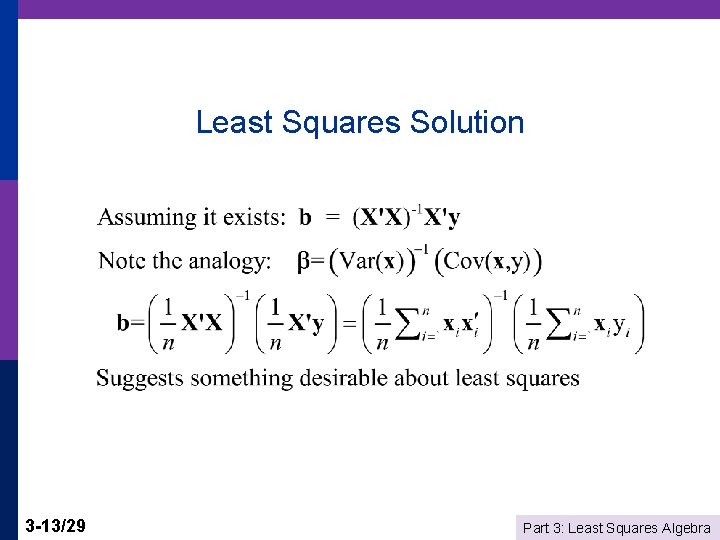 Least Squares Solution 3 -13/29 Part 3: Least Squares Algebra 