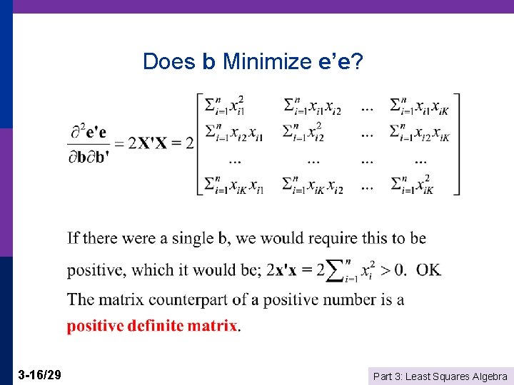 Does b Minimize e’e? 3 -16/29 Part 3: Least Squares Algebra 
