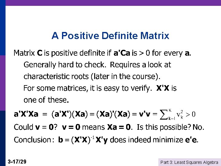 A Positive Definite Matrix 3 -17/29 Part 3: Least Squares Algebra 
