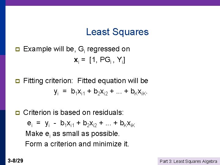 Least Squares p Example will be, Gi regressed on xi = [1, PGi ,