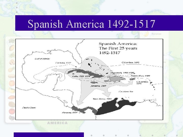 Spanish America 1492 -1517 