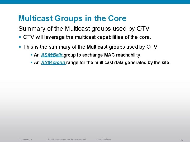Multicast Groups in the Core Summary of the Multicast groups used by OTV §