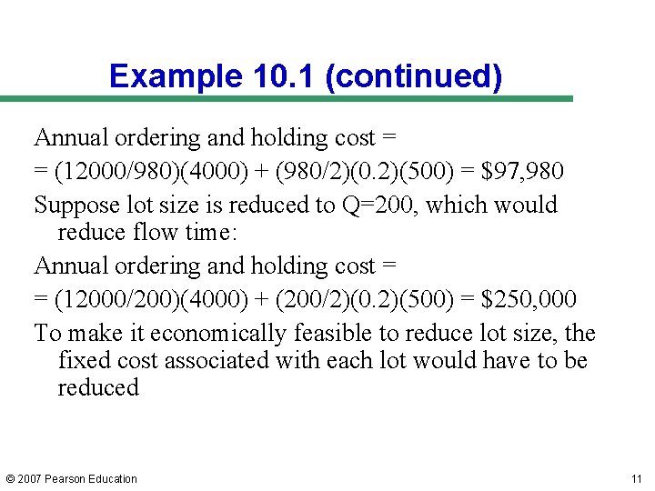Example 10. 1 (continued) Annual ordering and holding cost = = (12000/980)(4000) + (980/2)(0. Example 10. 1 (continued) Annual ordering and holding cost = = (12000/980)(4000) + (980/2)(0.