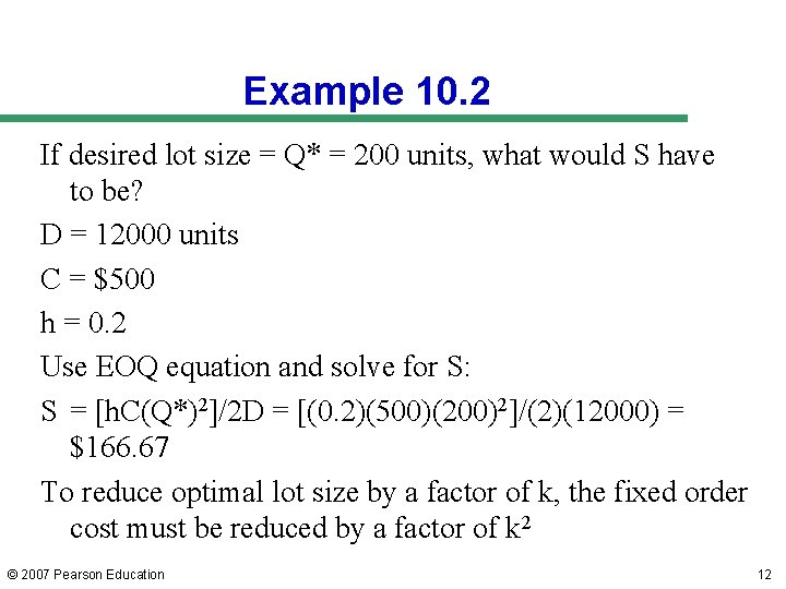 Example 10. 2 If desired lot size = Q* = 200 units, what would Example 10. 2 If desired lot size = Q* = 200 units, what would
