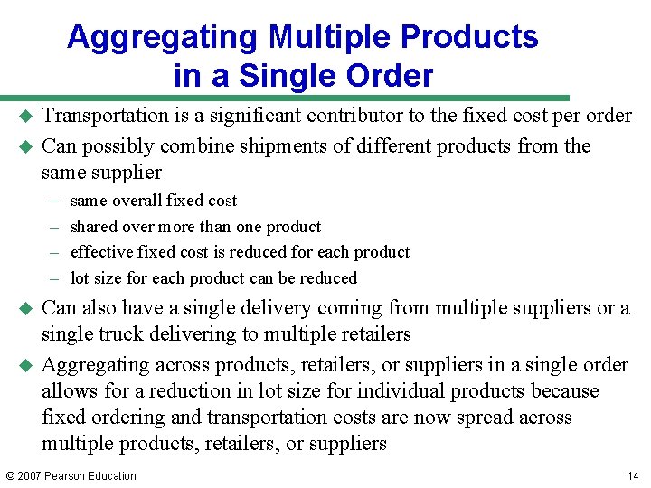 Aggregating Multiple Products in a Single Order u u Transportation is a significant contributor Aggregating Multiple Products in a Single Order u u Transportation is a significant contributor
