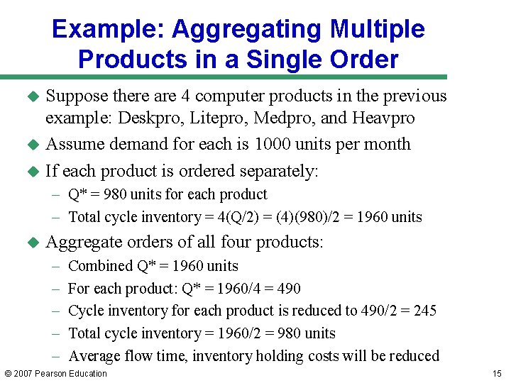Example: Aggregating Multiple Products in a Single Order Suppose there are 4 computer products Example: Aggregating Multiple Products in a Single Order Suppose there are 4 computer products