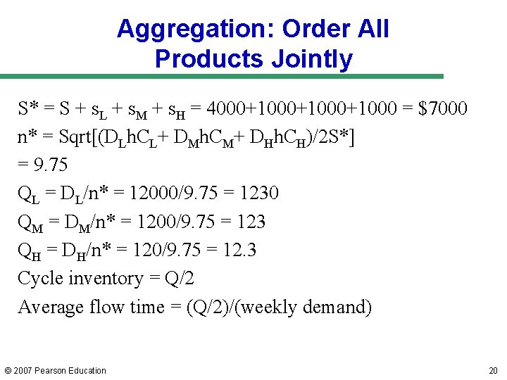 Aggregation: Order All Products Jointly S* = S + s. L + s. M Aggregation: Order All Products Jointly S* = S + s. L + s. M
