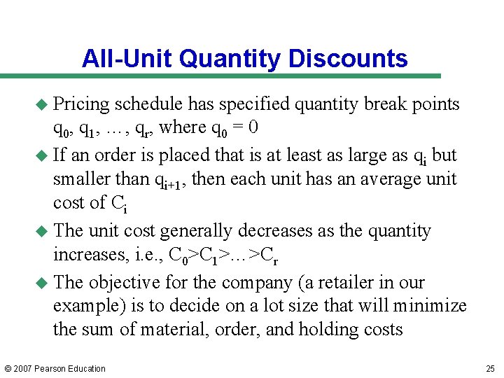 All-Unit Quantity Discounts u Pricing schedule has specified quantity break points q 0, q All-Unit Quantity Discounts u Pricing schedule has specified quantity break points q 0, q