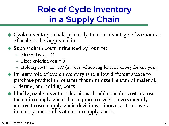 Role of Cycle Inventory in a Supply Chain u u Cycle inventory is held Role of Cycle Inventory in a Supply Chain u u Cycle inventory is held