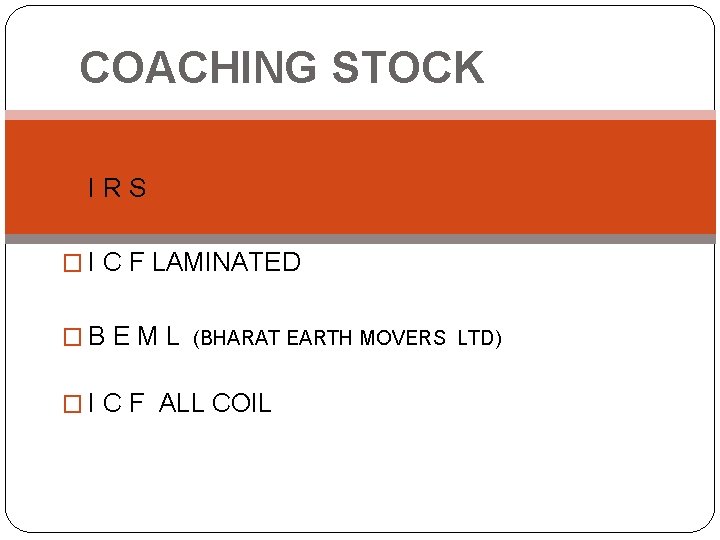 COACHING STOCK �I R S � I C F LAMINATED � B E M COACHING STOCK �I R S � I C F LAMINATED � B E M