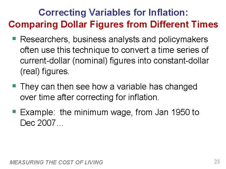 Correcting Variables for Inflation: Comparing Dollar Figures from Different Times § Researchers, business analysts